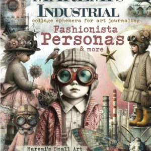 MAREMI'S Industrial FASHIONISTA PERSONAS